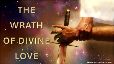2025 Qtr 1 Wk 5 The Wrath of Divine Love.jpg