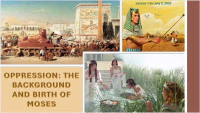 2025 Qtr 3 Wk 1 Oppression Background Birth of Moses.jpg
