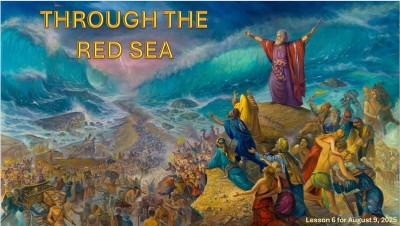 2025 Qtr 3 Wk 6 Through the Red Sea.jpg