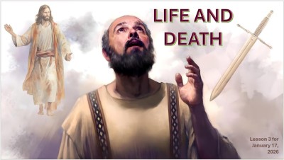 2026 Qtr 1 Wk 3 Life and Death.jpg