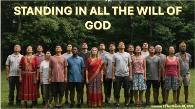 2026 Qtr 1 Wk 13 Standing in all the will of God.jpg