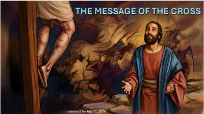 2026 Qtr 3 Wk 2 The Message of the Cross.jpg