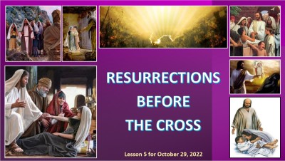 Wk 5 Resurrections before the cross.jpg