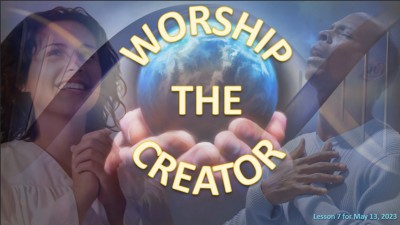 2023 Qtr 2 Wk 7 Worship the Creator.jpg