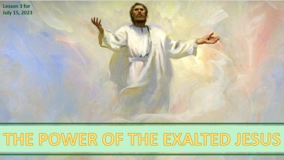 2023 Qtr 3 Wk 3 The Power of the Exlalted Jesus.jpg