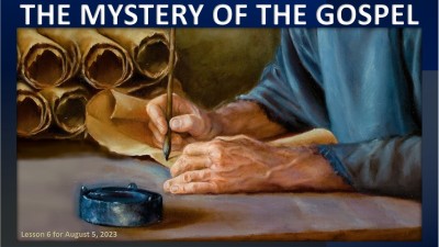 2023 Qtr 3 Wk 6 The  Mystery of the Gospel.jpg