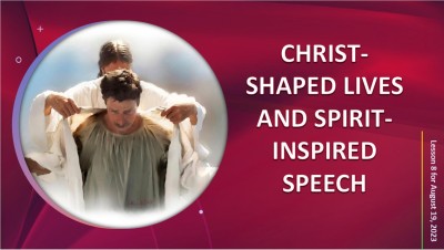 2023 Qtr 3 Wk 8 Christ-shaped lives and Spirit-inspired speech.jpg