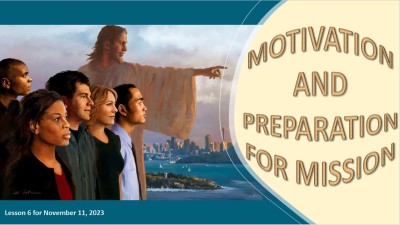 2023 Qtr 4 Wk 6 Motivation and Preparation for Mission.jpg