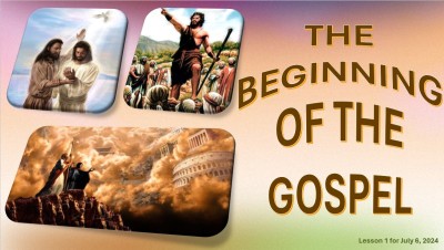 2024 Qtr 3 Wk 1 The beginning of the gospel.jpg