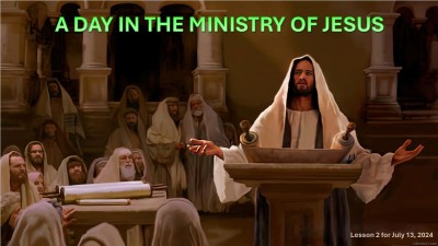 2024 Qtr 3 Wk 2 A Day in the Ministry of Jesus.jpg