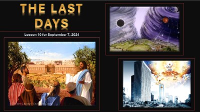 2024 Qtr 3 Wk 10 The Last Days.jpg