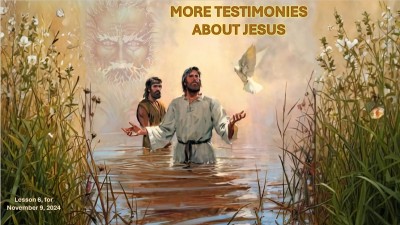2024 Qtr 4 - Wk 6 More testimonies about Jesus.jpg