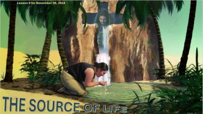 2024 Qtr 4 - Wk 9 The Source of Life.jpg
